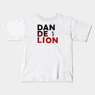 Dandelion Text Stack - FF Kids T-Shirt